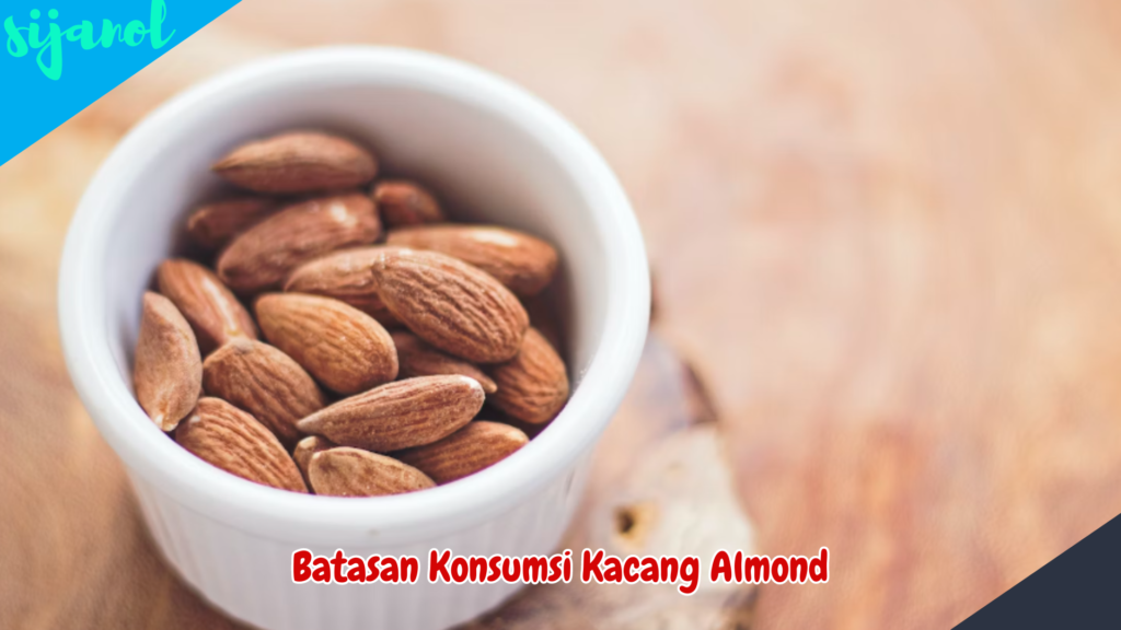 manfaat kacang almond untuk kesehatan 3
