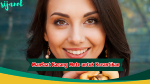 Manfaat Kacang Mete untuk Kecantikan