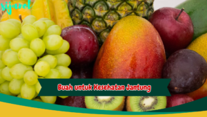 buah untuk kesehatan jantung