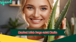 Manfaat Lidah Buaya untuk Wanita