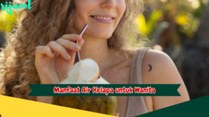 Manfaat Air Kelapa untuk Wanita