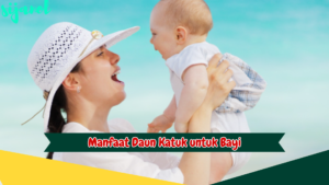 Manfaat Daun Katuk untuk Bayi