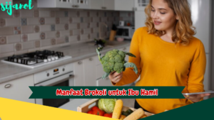 Manfaat Brokoli untuk Ibu Hamil