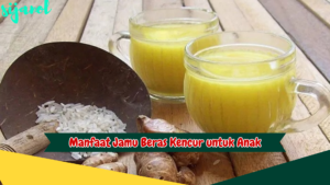 Manfaat Jamu Beras Kencur untuk Anak