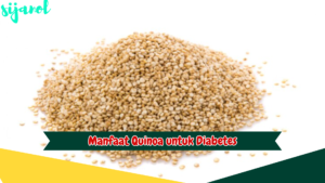 Manfaat Quinoa untuk Diabetes