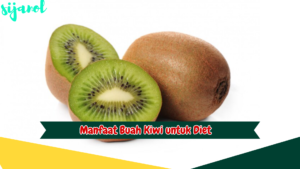 Manfaat Buah Kiwi untuk Diet
