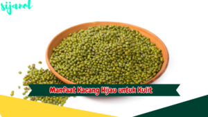 Manfaat Kacang Hijau untuk Kulit