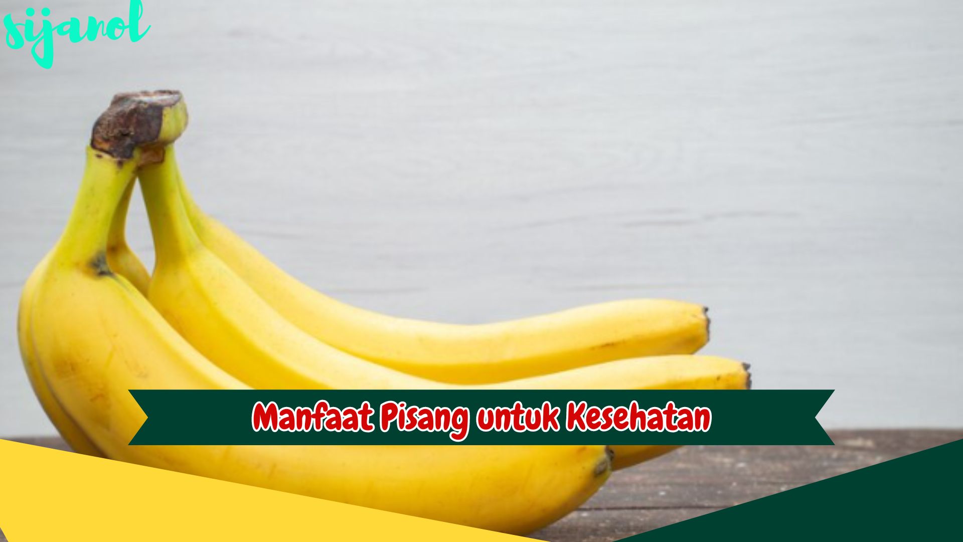 Manfaat Buah Pisang untuk Kesehatan