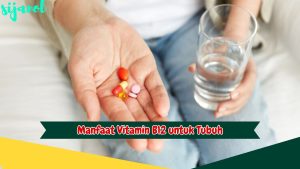 Manfaat Vitamin B12 untuk Tubuh