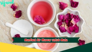 Manfaat Air Mawar untuk Mata