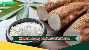 Manfaat Tepung Kanji untuk Kesehatan