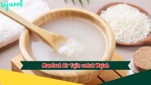 Manfaat Air Tajin untuk Wajah