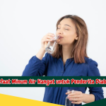 Manfaat Minum Air Hangat untuk Penderita Diabetes